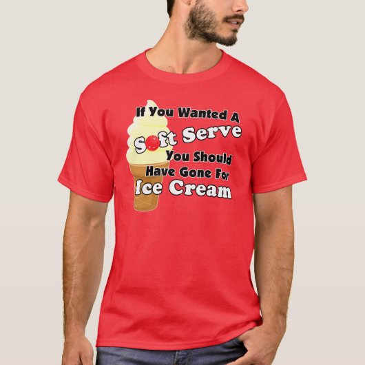 Pickleball Soft Serve? Go for Ice Creme stattdesse T-Shirt (Vorderseite)