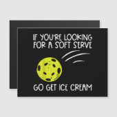 Pickleball Soft Serve Ice Creme Pickle Ball Me Magnetkarte (Vorne/Hinten)