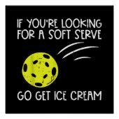 Pickleball Soft Serve Ice Creme Pickle Ball Me Poster (Vorderseite)