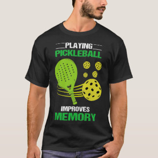 Pickleball-Spiel verbessert Gedächtnis Funny Pickl T-Shirt