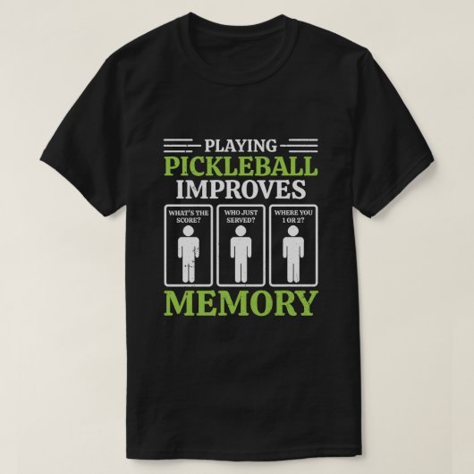 Pickleball spielen verbessert den Memory Dink Play T-Shirt (Design vorne)