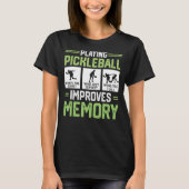 Pickleball spielen verbessert Memory Pickleball Pl T-Shirt (Vorderseite)