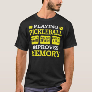 Pickleball spielen verbessert Memory Pickleball Pl T-Shirt
