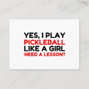 PICKLEBALL SPIELEN WIE EIN MÄDCHEN BRAUCHT EINE Le Visitenkarte