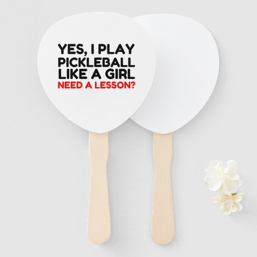 Pickleball spielen, wie ein Mädchen lernen muss Fächer (Vorne und Hinten)