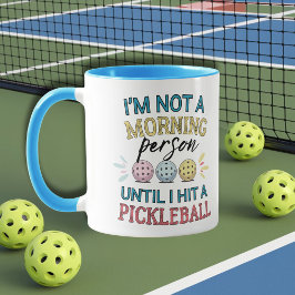 Pickleball-Spieler Morgenmensch Tasse