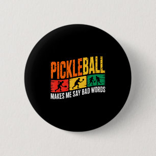 Pickleball-Spruch lustiger Humor für Leidenschaftl Button