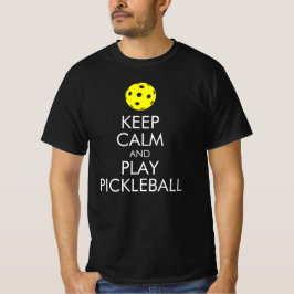Pickleball-T - Shirt: Behalt Ruhe und spiele Pickl T-Shirt