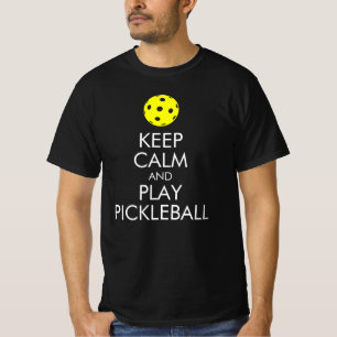 Pickleball-T - Shirt: Behalt Ruhe und spiele Pickl T-Shirt