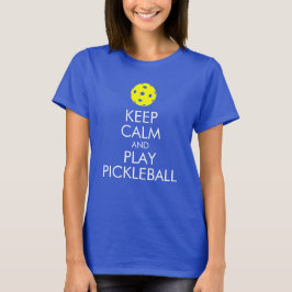 Pickleball T - Shirt: Behalten Sie Ruhe und Spiel T-Shirt