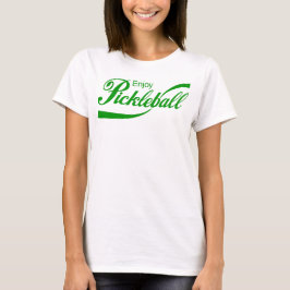 Pickleball-T - Shirt für Frauen: Pickleball genieß