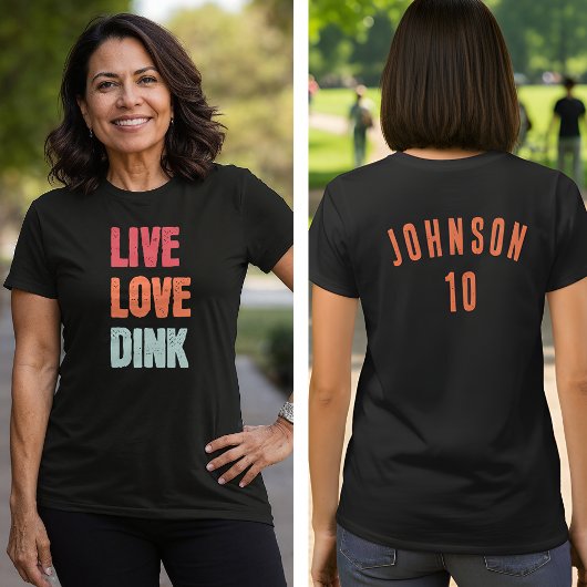 Pickleball Team Live Love Dink T-Shirt