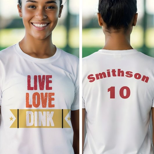 Pickleball Team Live Love Dink T-Shirt