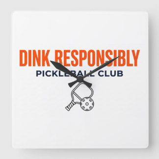 Pickleball Time! – Dink Responsibly Wall Clock Quadratische Wanduhr
