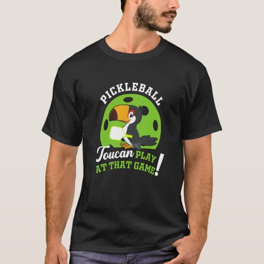 Pickleball Toucan Play At That Game Paddle Racket  T-Shirt (Vorderseite)