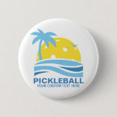 Pickleball Tropical Palm Tree Sun Ihren benutzerde Button (Vorderseite)