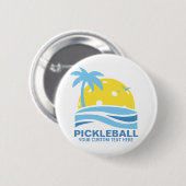 Pickleball Tropical Palm Tree Sun Ihren benutzerde Button (Vorne & Hinten)