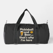Pickleball und Bier deshalb bin ich hier Duffle Bag (Rückseite)