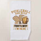 Pickleball und Bier Deshalb bin ich hier Lustiger Strandtuch (Vorderseite)