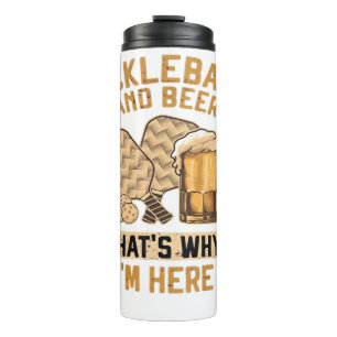 Pickleball und Bier Deshalb bin ich hier Lustiger Thermosbecher