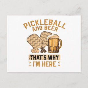 Pickleball und Bier Deshalb bin ich hier Lustiges  Begleitkarte