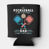 Pickleball Vater Stronger Vater Game Vater Dosenkühler (Rückseite)