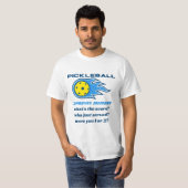 Pickleball verbessert Erinnerungsspitzigkeit T-Shirt (Vorne ganz)