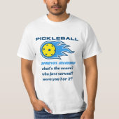 Pickleball verbessert Erinnerungsspitzigkeit T-Shirt (Vorderseite)
