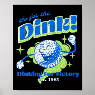 Pickleball Vintage geh nach dem Dink lustiges Pick Poster
