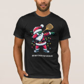 Pickleball Weihnachts-Paddleball Dabbing Santa T-Shirt (Vorderseite)