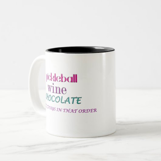 PICKLEBALL WEIN CHOC - nicht in dieser Reihenfolge Zweifarbige Tasse (Vorderseite Links)