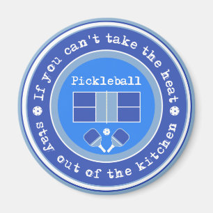 Pickleball: Wenn Sie die Hitze nicht nehmen könne Magnet