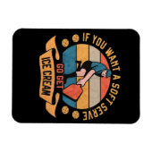 Pickleball Wenn Sie wollen Soft Serve gehen Ice Cr Magnet (Horizontal)