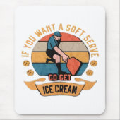 Pickleball Wenn Sie wollen Soft Serve gehen Ice Cr Mousepad (Vorne)