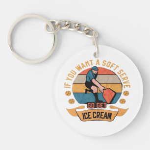 Pickleball Wenn Sie wollen Soft Serve gehen Ice Cr Schlüsselanhänger