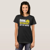 Pickleball wird nicht zerschlagen T-Shirt (Vorne ganz)