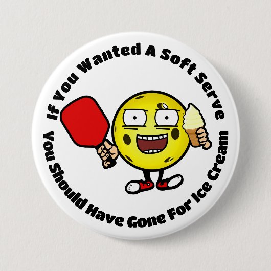 Pickleball Witz über die Bedienung von Soft Serve Button (Vorderseite)