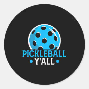 Pickleball ya'll lustiger Pickle-Ball-Spruch Neuhe Runder Aufkleber