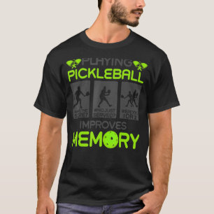 Pickleball zu spielen verbessert Gedächtnistrama O T-Shirt
