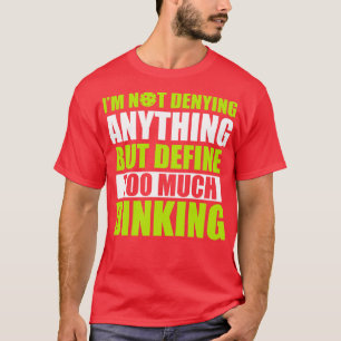 Pickleball zu viel Dinking Pickleball Zitat Funny T-Shirt