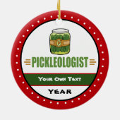 PICKLEOLOGIST Funny Pickle Liebhaber Keramik Ornament (Hinten)