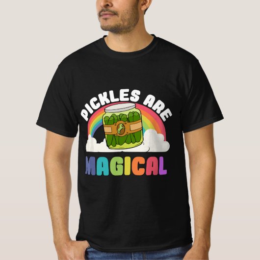 Pickles Are Magical  T-Shirt (Vorderseite)
