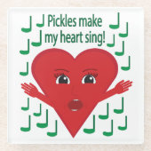 "Pickles machen mein Herz zum singen!" Gesangsherz Glasuntersetzer (Vorderseite)