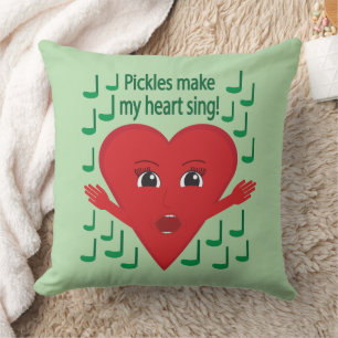 "Pickles machen mein Herz zum singen!" Gesangsherz Kissen