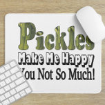 Pickles machen mich glücklich mousepad<br><div class="desc">Der lustige Artikel sagt,  dass Pickles mich glücklich machen,  dass du nicht so viel hast. Ein tolles Geschenk für den Pickle Liebhaber in Ihrem Leben!</div>