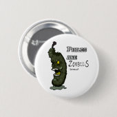 Pickles sind Zombies-Taste Button (Vorne & Hinten)