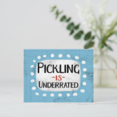 Pickling ist eine untergeordnete Postkarte (Stehend Vorderseite)