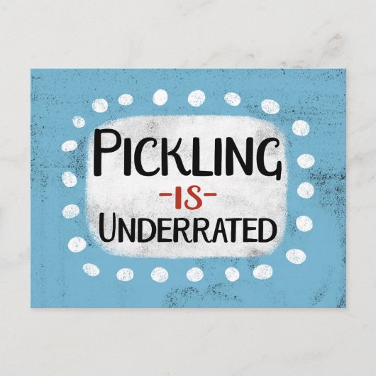 Pickling ist eine untergeordnete Postkarte (Vorderseite)