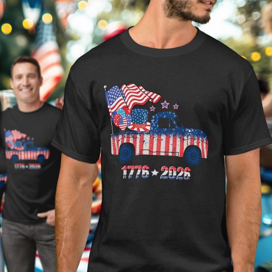 Pickup Truck Flag 1776 2026 USA Celebration T-Shirt
