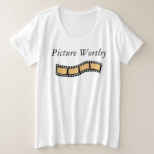 Picture Worthy T - Shirt (Design vorne)